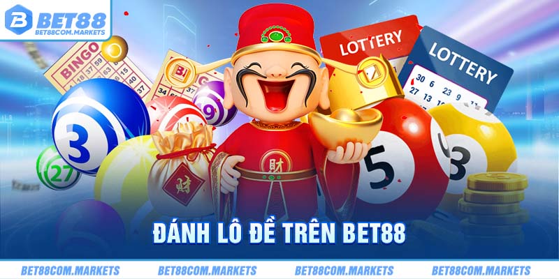 đánh lô đề trên BET88